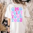 OMG Point Your Toes Dancing Teacher Tap Dancer Dance For Men Women Kids Women's Comfort Colors T-Shirt Back Print Ivory