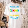 Parallel Lines Math Pun – Teacher Humor Women's Comfort Colors T-Shirt Back Print Ivory