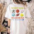 PE Teacher The More You Say Physical Education Teacher Women's Comfort Colors T-Shirt Back Print Ivory