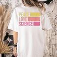 Peace Love Science Lovers Math Chemistry Teacher Women's Comfort Colors T-Shirt Back Print Ivory Peace Love Science Lovers Math Chemistry Teacher Women's Comfort Colors T-Shirt Back Print Ivory