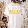 Physical Education Best Part Of The Day Phys Ed Teacher Women's Comfort Colors T-Shirt Back Print Ivory