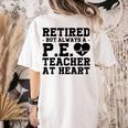 Retirement But Always A Pe Teacher At Heart Pride Shirt Women's Comfort Colors T-Shirt Back Print Ivory Retirement But Always A Pe Teacher At Heart Pride Shirt Women's Comfort Colors T-Shirt Back Print Ivory