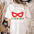 SPED Teacher Are Just Superheroes Disguise Special Education Women's Comfort Colors T-Shirt Back Print Ivory SPED Teacher Are Just Superheroes Disguise Special Education Women's Comfort Colors T-Shirt Back Print Ivory