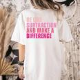 Be Like Subtraction And Make A Difference Math Teacher Women's Comfort Colors T-Shirt Back Print Ivory