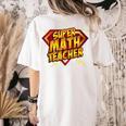 Super Math Teacher Educational Superhero Women's Comfort Colors T-Shirt Back Print Ivory