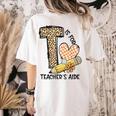 T Is For Teacher’s Aide Back To First Day Of School Leopard Men Women Girls Kids Women's Comfort Colors T-Shirt Back Print Ivory