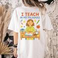 I Teach In My Pajamas Crayon Home School Teacher PJs Women's Comfort Colors T-Shirt Back Print Ivory