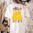 I Teach Super Heroes Comic Book Hero Teacher School Women's Comfort Colors T-Shirt Back Print Ivory