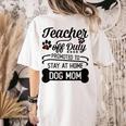 Teacher Off Duty Promoted To Stay At Home Dog Mom Tshirt Men Women Women's Comfort Colors T-Shirt Back Print Ivory Teacher Off Duty Promoted To Stay At Home Dog Mom Tshirt Men Women Women's Comfort Colors T-Shirt Back Print Ivory