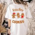 Teacher Of Smart Cookies Gingerbread Christmas Teacher Cute Men Women Kids Women's Comfort Colors T-Shirt Back Print Ivory Teacher Of Smart Cookies Gingerbread Christmas Teacher Cute Men Women Kids Women's Comfort Colors T-Shirt Back Print Ivory