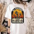 Teacher All Teachers Love Brains Halloween Women's Comfort Colors T-Shirt Back Print Ivory Teacher All Teachers Love Brains Halloween Women's Comfort Colors T-Shirt Back Print Ivory