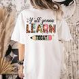 Teacher Y'All Gonna Learn Today First Day Of School Teacher Women's Comfort Colors T-Shirt Back Print Ivory