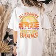 All Teachers Love Brains Halloween Teacher Women's Comfort Colors T-Shirt Back Print Ivory All Teachers Love Brains Halloween Teacher Women's Comfort Colors T-Shirt Back Print Ivory
