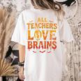 All Teachers Love Brains Shirt Halloween Teacher Women's Comfort Colors T-Shirt Back Print Ivory All Teachers Love Brains Shirt Halloween Teacher Women's Comfort Colors T-Shirt Back Print Ivory