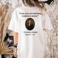 Thomas Paine Common Sense USA History Teacher Student Women's Comfort Colors T-Shirt Back Print Ivory Thomas Paine Common Sense USA History Teacher Student Women's Comfort Colors T-Shirt Back Print Ivory