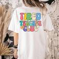 Tired Teachers Club Groovy Teachers Back To School Women's Comfort Colors T-Shirt Back Print Ivory