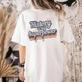 History Is My Superpower History Teacher Shirt T-Shirt Women's Comfort Colors T-Shirt Back Print Ivory History Is My Superpower History Teacher Shirt T-Shirt Women's Comfort Colors T-Shirt Back Print Ivory