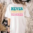 Never Underestimate A Public School Teacher Groovy Women Women's Comfort Colors T-Shirt Back Print Ivory Never Underestimate A Public School Teacher Groovy Women Women's Comfort Colors T-Shirt Back Print Ivory