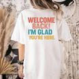 Welcome Back I'm Glad You'Re Here Retro Teacher Greeting Women's Comfort Colors T-Shirt Back Print Ivory Welcome Back I'm Glad You'Re Here Retro Teacher Greeting Women's Comfort Colors T-Shirt Back Print Ivory