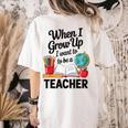 When I Grow Up I Want To Be Teacher Kids Women's Comfort Colors T-Shirt Back Print Ivory When I Grow Up I Want To Be Teacher Kids Women's Comfort Colors T-Shirt Back Print Ivory