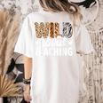 Wild About Teaching Teacher Teaching Back To School Women's Comfort Colors T-Shirt Back Print Ivory