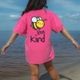 Bee Kind Bumble Bee Anti Bullying Teacher Kindness Matters Women's Comfort Colors T-Shirt Back Print Crunchberry