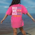 Bruh We Back Bruh No Cap We'Re Back Teacher Student Women's Comfort Colors T-Shirt Back Print Crunchberry