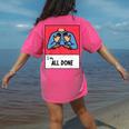 All Done Sped Teacher ASL Teacher Neurodiversity Hand Sign Women's Comfort Colors T-Shirt Back Print Crunchberry