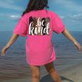 Be Kind Women Inspirational Teacher Animal Print Women's Comfort Colors T-Shirt Back Print Crunchberry Be Kind Women Inspirational Teacher Animal Print Women's Comfort Colors T-Shirt Back Print Crunchberry
