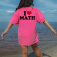 I Love Math Teacher Women's Comfort Colors T-Shirt Back Print Crunchberry I Love Math Teacher Women's Comfort Colors T-Shirt Back Print Crunchberry