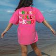 Be Merry Be Jolly Be Kind Merry Christmas Teacher Xmas Pjs Women's Comfort Colors T-Shirt Back Print Crunchberry