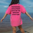 Professional Development Days Teacher Lie Party Women's Comfort Colors T-Shirt Back Print Crunchberry Professional Development Days Teacher Lie Party Women's Comfort Colors T-Shirt Back Print Crunchberry