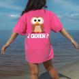Quien Who Owl Spanish Teacher Women's Comfort Colors T-Shirt Back Print Crunchberry