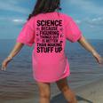Science Because Figuring Things Out Teacher Scientific Adult Women's Comfort Colors T-Shirt Back Print Crunchberry