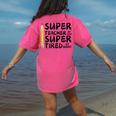 Super Teacher By Day Super Tired By Night Back To School Women's Comfort Colors T-Shirt Back Print Crunchberry Super Teacher By Day Super Tired By Night Back To School Women's Comfort Colors T-Shirt Back Print Crunchberry