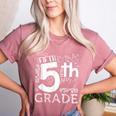 Hello 5th Grade Here I Come Teacher Fifth Grade Boys Girls Women's Heather T-Shirt Heather Mauve