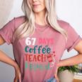 Humor Meme 67 Days Of School Coffee Lover Educator Teacher Women's Heather T-Shirt Heather Mauve Humor Meme 67 Days Of School Coffee Lover Educator Teacher Women's Heather T-Shirt Heather Mauve