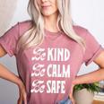 Be Kind Be Calm Be Safe Awareness For Teachers For Men Women Kids Women's Heather T-Shirt Heather Mauve Be Kind Be Calm Be Safe Awareness For Teachers For Men Women Kids Women's Heather T-Shirt Heather Mauve