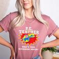 PE Physical Education Teacher Superhero Power School Women's Heather T-Shirt Heather Mauve PE Physical Education Teacher Superhero Power School Women's Heather T-Shirt Heather Mauve