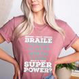 I Read Braille Tell Me Your Superpower Braille Teacher For Men Women Women's Heather T-Shirt Heather Mauve I Read Braille Tell Me Your Superpower Braille Teacher For Men Women Women's Heather T-Shirt Heather Mauve