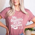 My Students Are The Reason Red For Ed Teacher Women's Heather T-Shirt Heather Mauve My Students Are The Reason Red For Ed Teacher Women's Heather T-Shirt Heather Mauve