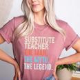 Substitute Teacher Man The Myth The Legend Appreciation Day Women's Heather T-Shirt Heather Mauve Substitute Teacher Man The Myth The Legend Appreciation Day Women's Heather T-Shirt Heather Mauve
