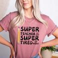 Super Teacher By Day Super Tired By Night Back To School Women's Heather T-Shirt Heather Mauve Super Teacher By Day Super Tired By Night Back To School Women's Heather T-Shirt Heather Mauve