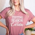 Testing Season Is My Cardio Teacher Test Day Women's Heather T-Shirt Heather Mauve