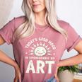 Today’s Good Mood Is Sponsored By Art Teacher Sun Tee Women's Heather T-Shirt Heather Mauve