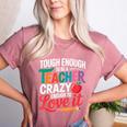 Tough Enough To Be A Teacher Crazy Enough To Love It Women's Heather T-Shirt Heather Mauve Tough Enough To Be A Teacher Crazy Enough To Love It Women's Heather T-Shirt Heather Mauve