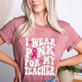 I Wear Pink For My Teacher Breast Cancer Awareness Support Men Women Women's Heather T-Shirt Heather Mauve