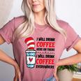 I Will Drink Coffee Here Or There Funny Teacher Teaching Men Women Girls Kids Women's Heather T-Shirt Heather Mauve