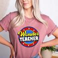 Wonder Teacher Super Woman Power Superhero Back To School Women's Heather T-Shirt Heather Mauve