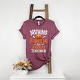 You Cannot Scare Me I'm An Toddler Teacher Halloween Men Women Kids Women's Heather T-Shirt Heather Maroon You Cannot Scare Me I'm An Toddler Teacher Halloween Men Women Kids Women's Heather T-Shirt Heather Maroon